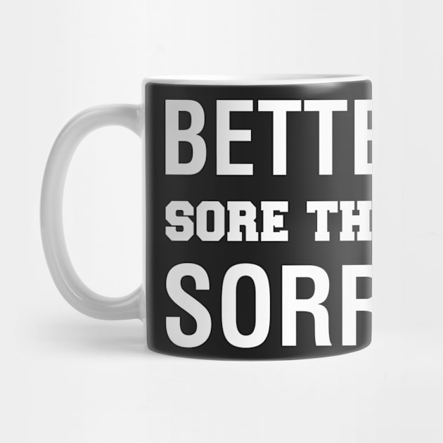 Better Sore Than Sorry by CityNoir